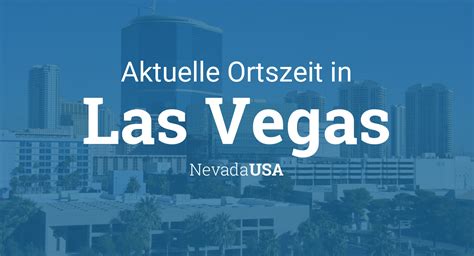 ortszeit las vegas.